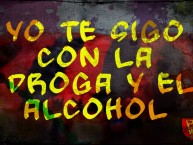 Desenho - Diseño - Arte - "YO TE SIGO CON LA DROGA Y EL ALCOHOL" Dibujo de la Barra: Los Rojinegros • Club: Rangers de Talca