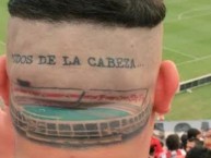 Tattoo - Tatuaje - tatuagem - "Todos de la cabeza" Tatuaje de la Barra: Los Borrachos del Tablón • Club: River Plate