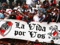 Trapo - Bandeira - Faixa - Telón - "La vida por vos" Trapo de la Barra: Los Borrachos del Tablón • Club: River Plate