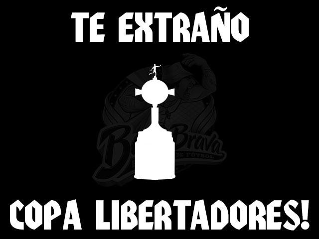 Te Extraño Copa Libertadores