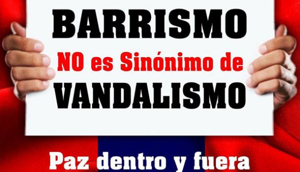 Barrismo no es sinónimo de vandalismo! Paz dentro y fuera de los estadios!