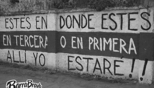 Estés en donde estés en tercera o en primera allí yo estaré!