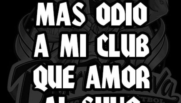 Le tienen mas odio a mi club que amor al suyo