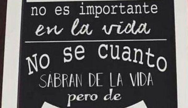 Me dijeron que el fútbol no es importante en la vida...