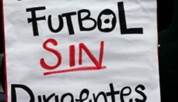 Por un fútbol sin dirigentes ladrones