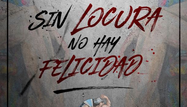 Sin locura no hay felicidad