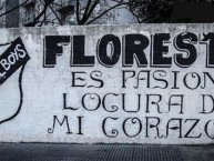 Mural - Graffiti - Pintadas - "Floresta es pasion locura de mi corazón" Mural de la Barra: La Peste Blanca • Club: All Boys • País: Argentina