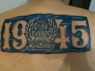 Tattoo - Tatuaje - tatuagem - "1945 año de fundación del club y primer escudo" Tatuaje de la Barra: La Adicción • Club: Monterrey