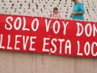 Trapo - Bandeira - Faixa - Telón - "YO SOLO VOY DONDE ME LLEVE ESTA LOCURA" Trapo de la Barra: La Barra del Rojo • Club: Independiente