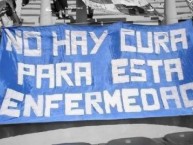 Trapo - Bandeira - Faixa - Telón - "No hay cura para esta enfermedad" Trapo de la Barra: La Pandilla de Liniers • Club: Vélez Sarsfield