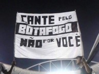 Trapo - Bandeira - Faixa - Telón - "Cante pelo Botafogo" Trapo de la Barra: Loucos pelo Botafogo • Club: Botafogo
